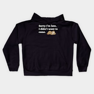 I am late! Kids Hoodie